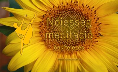 Nőiesség meditáció Kovács Nóri vezetésével.